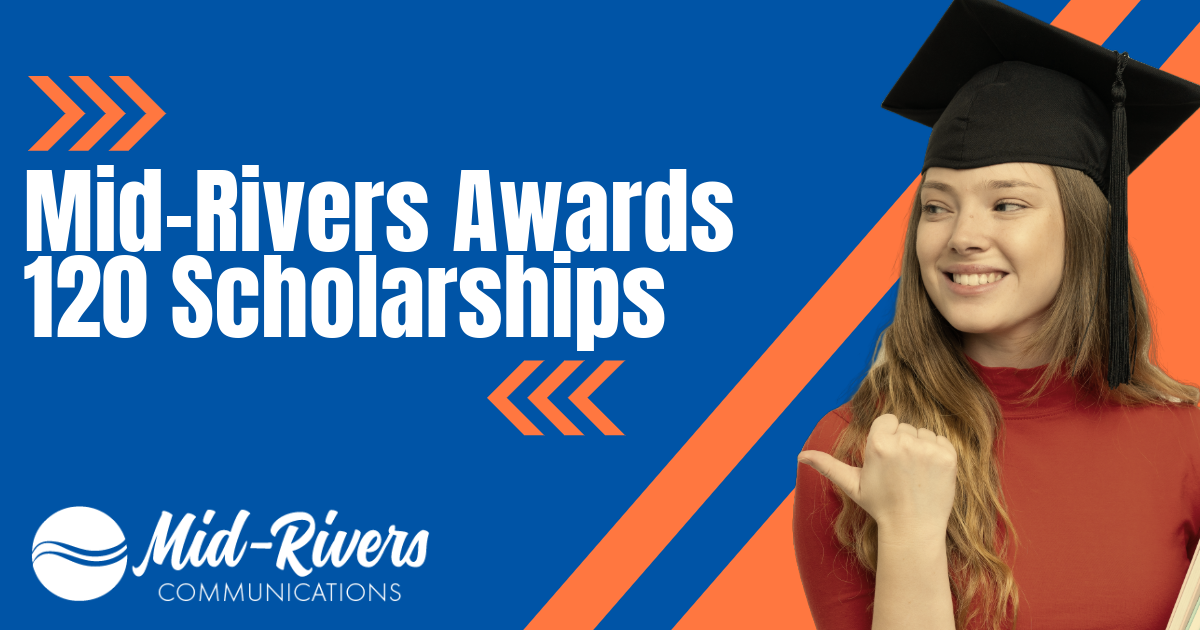 Mid-Rivers Awards 120 Scholarships, More to be Awarded in May